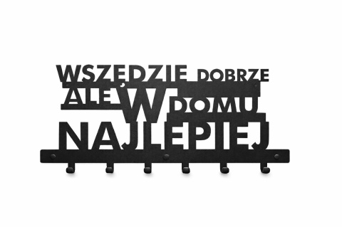 Wieszak na ubrania do przedpokoju metalowy Wszędzie dobrze ale w domu najlepiej 64cm