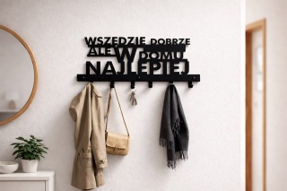Wieszak na ubrania do przedpokoju metalowy Wszędzie dobrze ale w domu najlepiej 64cm